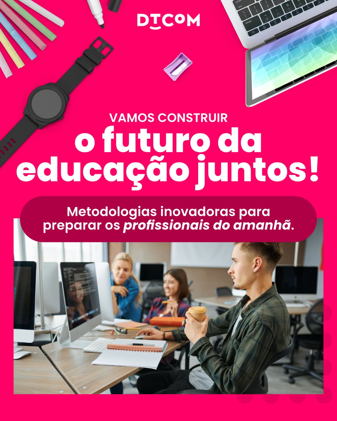 Preparando o profissional do amanhã: convergência de mídias e cultura da participação como aliadas das metodologias de aprendizagem