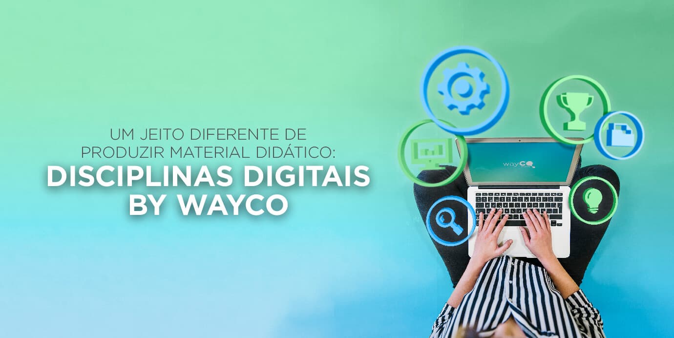 Disciplinas digitais: Um jeito diferente de produzir material didático: Disciplinas Digitais