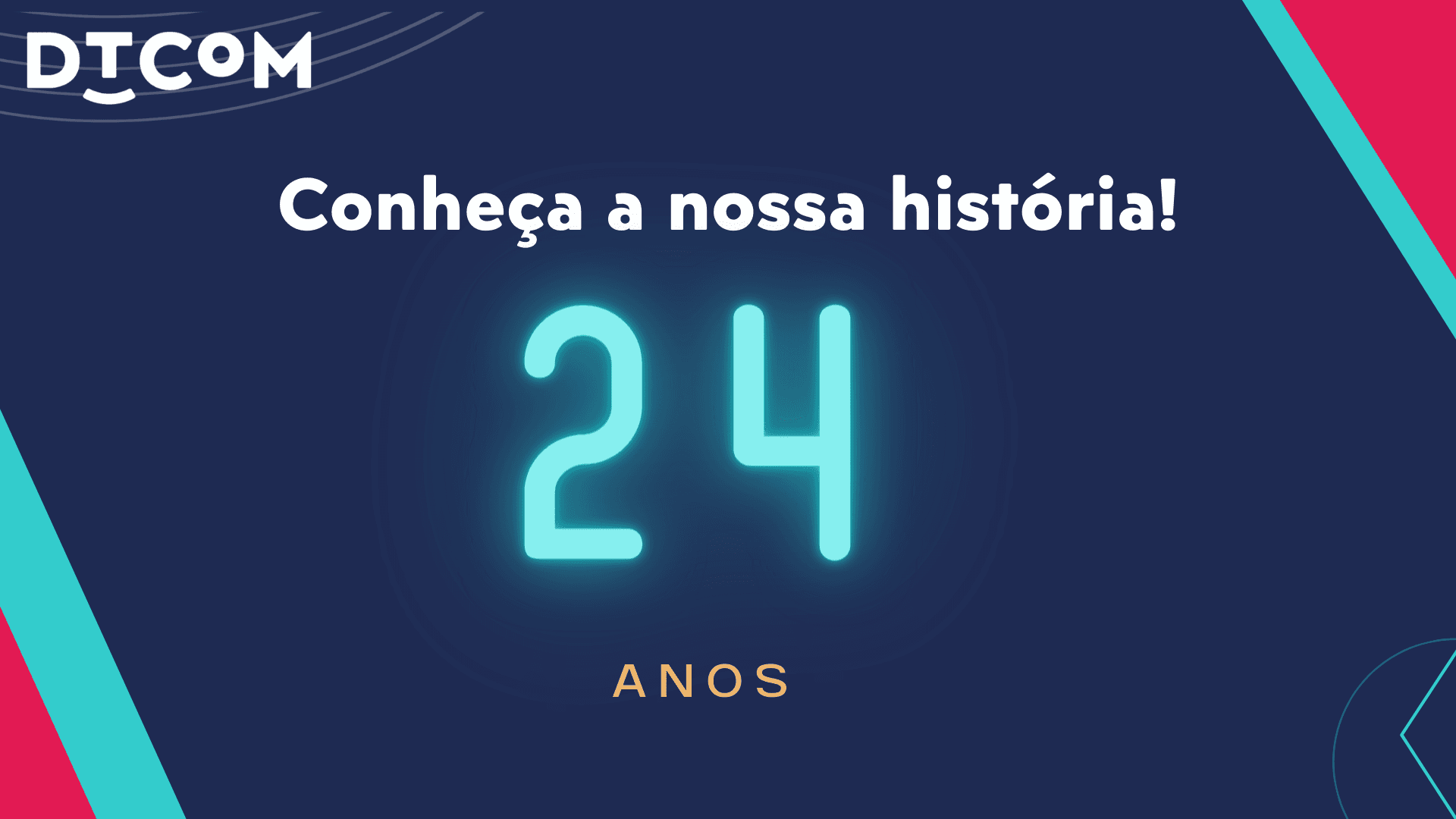 DTCOM celebra 24 anos de pioneirismo em tecnologias educacionais.