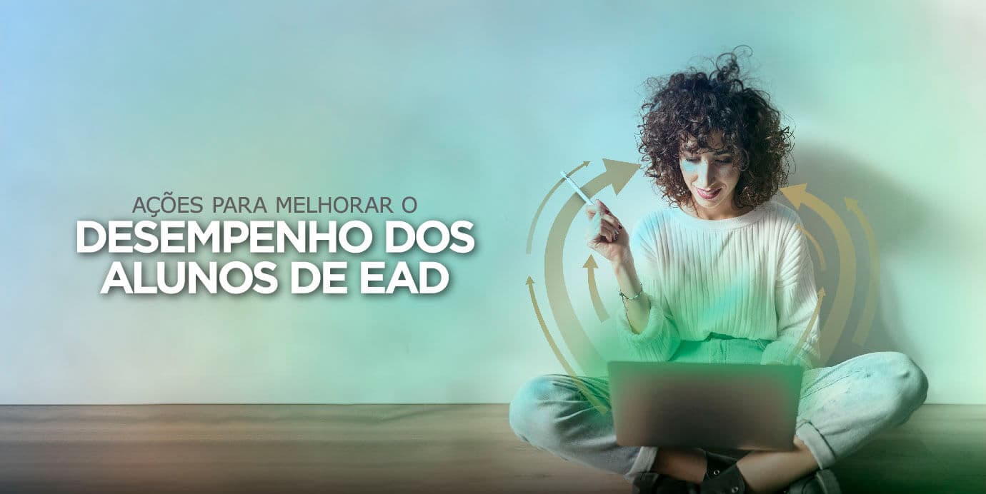 Ações para melhorar o desempenho dos alunos de EAD